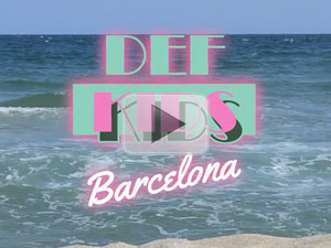 DEF KIDS – BARCELONA