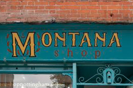 GETTING TO KNOW MONTANA SHOP NOTTINGHAM A LITTLE BETTER