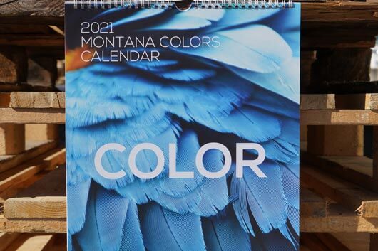 THE MONTANA COLORS 2021 CALENDAR IS OUT!